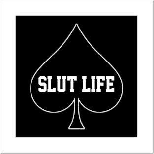 Slut Life - Queen Of Spades Posters and Art